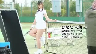 某驰名私立大年夜学二年 女子テニス部選手 ひなた朱莉 AVデビュー AV女優新世代を発掘します